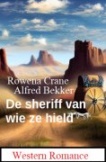 eBook: De sheriff van wie ze hield: Western Romance