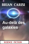 eBook: Au-delà des galaxies: Science Fiction