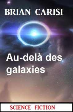 eBook: Au-delà des galaxies: Science Fiction