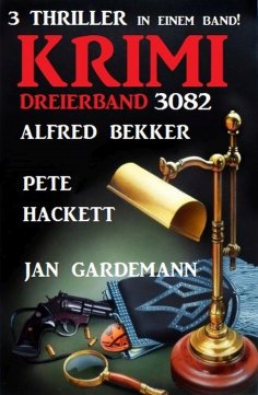 eBook: Krimi Dreierband 3082 - 3 Thriller in einem Band