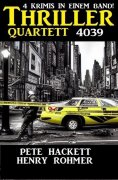 ebook: Thriller Quartett 4039 - 4 Krimis in einem Band