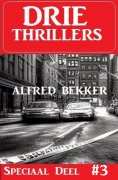 eBook: Drie Thrillers Speciaal Deel 3