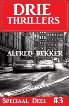 eBook: Drie Thrillers Speciaal Deel 3