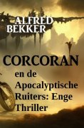 eBook: Corcoran en de Apocalyptische Ruiters: Enge Thriller