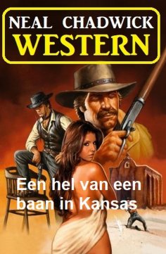 eBook: Een hel van een baan in Kansas: Western