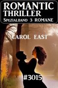 ebook: Romantic Thriller Spezialband 3015 - 3 Romane