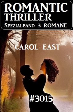 ebook: Romantic Thriller Spezialband 3015 - 3 Romane