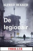 eBook: De legionair: Thriller