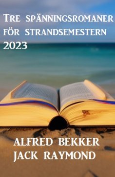 eBook: Tre spänningsromaner för strandsemestern 2023