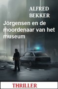 eBook: Jörgensen en de moordenaar van het museum: Thriller