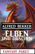 eBook: Elben und Drachen: Fantasy Paket