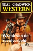 eBook: Wraak van de revolverheld: Western