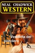 eBook: Vendetta del pistolero:  western