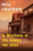 eBook: 3 Westerns in één bundel mei 2023