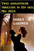 eBook: Twee romantische thrillers in één deel Mei 2023