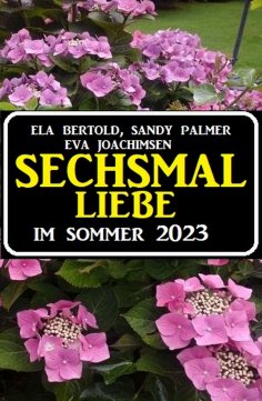 ebook: Sechsmal Liebe im Sommer 2023