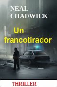 ebook: Un francotirador: Thriller
