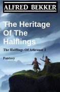 eBook: The Heritage Of The Halflings (The Halflings Of Athranor 2) Fantasy