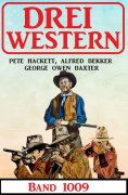 ebook: Drei Western Band 1009