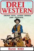 eBook: Drei Western Band 1010