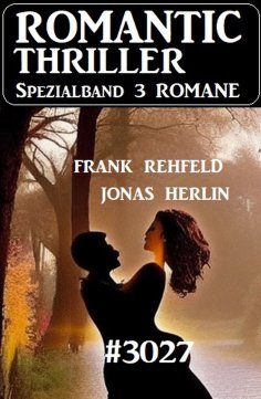 eBook: Romantic Thriller Spezialband - 3 Romane