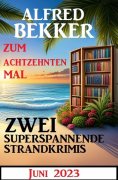 eBook: Zum achtzehnten Mal zwei superspannende Strandkrimis Juni 2023