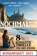 eBook: Nochmal 8 Romantic Thriller für den Strand 2023: Romanpaket