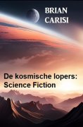 eBook: De kosmische lopers: Science Fiction