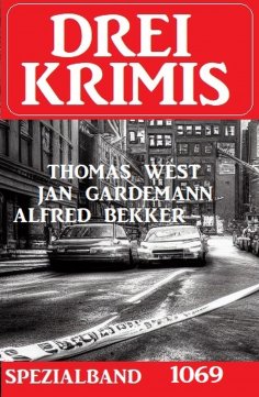 ebook: Drei Krimis Spezialband 1069