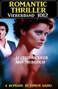 ebook: Romantic Thriller Viererband 1012
