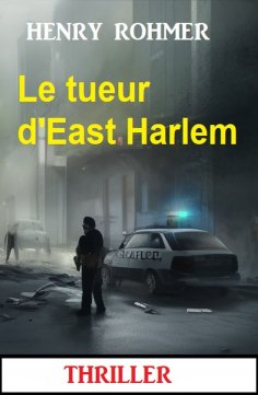 eBook: Le tueur d'East Harlem : Thriller