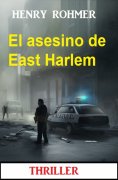eBook: El asesino de East Harlem : Thriller