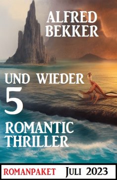 ebook: Und wieder 5 Romantic Thriller Juli 2023