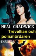 eBook: Trevellian och polismördaren: Thriller