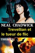 eBook: Trevellian et le tueur de flic : Thriller