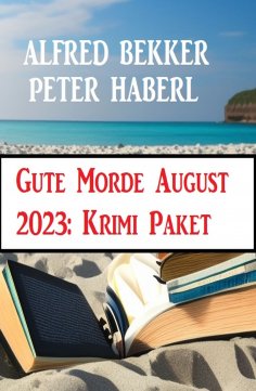 ebook: Gute Morde August 2023: Krimi Paket