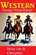 ebook: Broer van de Cheyennes: Western