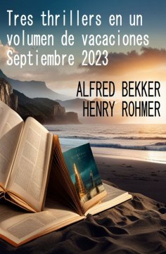 eBook: Tres thrillers en un volumen de vacaciones Septiembre 2023