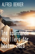 eBook: Tre spännande thrillers för hösten 2023