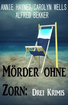 eBook: Mörder ohne Zorn: Drei Krimis