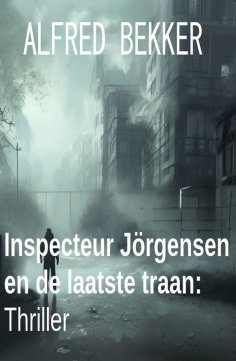 eBook: Inspecteur Jörgensen en de laatste traan: Thriller