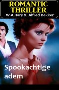 ebook: Spookachtige adem : Romantic Thriller