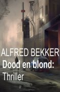 eBook: Dood en blond: Thriller