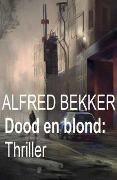 eBook: Dood en blond: Thriller