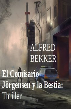 eBook: El Comisario Jörgensen y la Bestia: Thriller