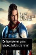 eBook: De legende van prins Madoc: historische roman