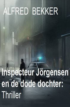 eBook: Inspecteur Jörgensen en de dode dochter: Thriller