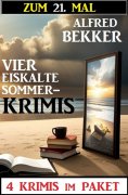 eBook: Zum 21. Mal vier eiskalte Sommerkrimis