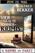 eBook: Zum 22. Mal vier eiskalte Sommerkrimis