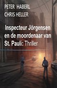 ebook: Inspecteur Jörgensen en de moordenaar van St. Pauli: Thriller